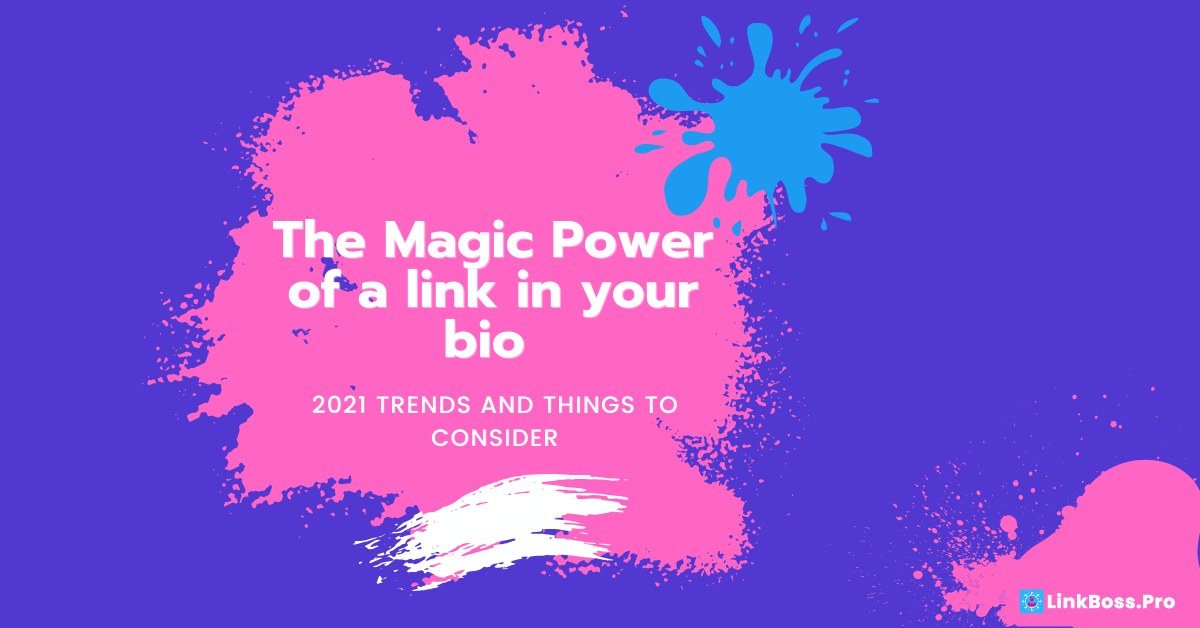 LinkBossPro The magic power of a link in bio blog cover
