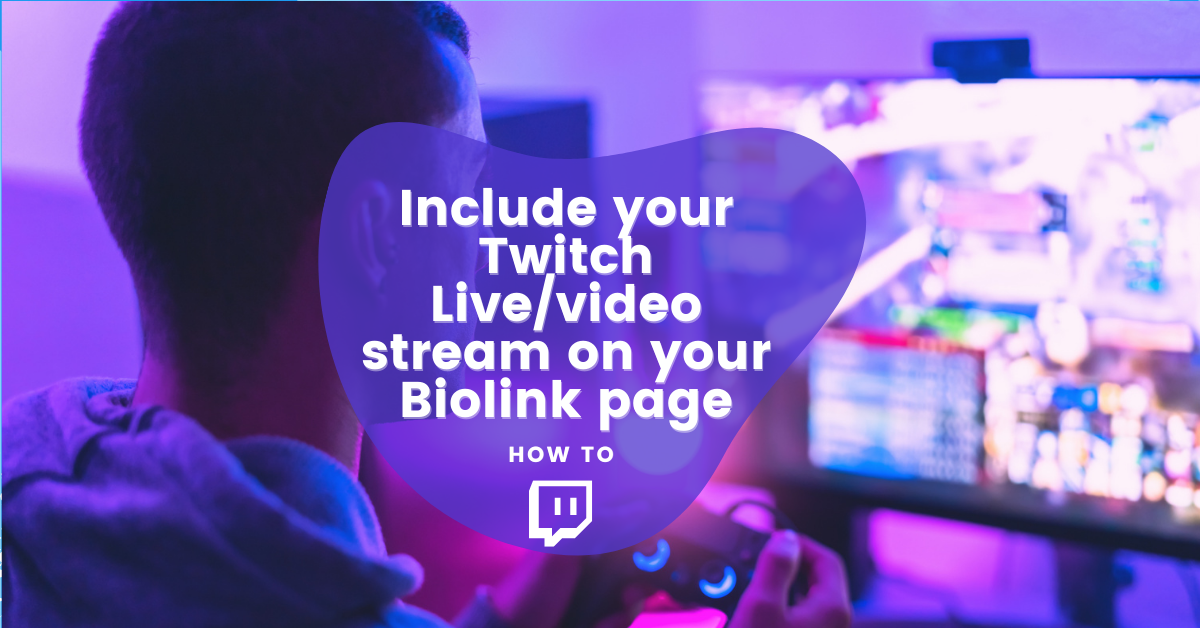 LinkBossPro add Twitch live video stream to your biolink page blog cover